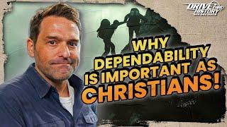 The Importance of Dependability in Christianity!  | Bible Backroads | Drive Thru History