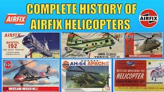 70 Years Of AIRFIX and Their HELICOPTER Model Kits - COMPLETE History