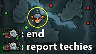 CAN YOU PLEASE STOP DOING THIS TO ME? (Techies Officials get reports on every game)