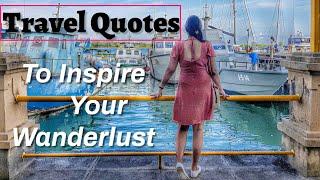 Travel Quotes to Inspire Your Wanderlust | Inspirational Travel Quotes | Travel Quotes 2020