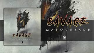 Savage - Masquerade