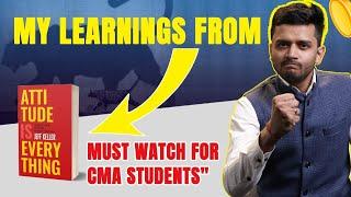 Your Attitude Determines Your Future | Must Watch Video for CMA Aspirants | CA CS CMA Nikkhil Gupta