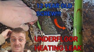 Underfloor heating leak, which has taken 12 YEARS TO LEAK!!!