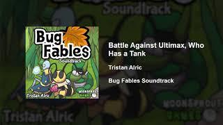 Bug Fables OST - 76 - Battle Against Ultimax, Who Has a Tank