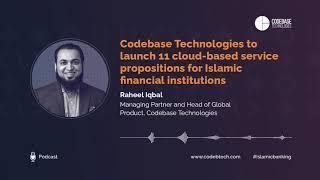 Codebase Technologies: 11 cloud-based service propositions for Islamic Financial Institutions.