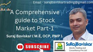 A Comprehensive guide to Stock Market Part-1 |Suraj Baviskar / #stockmarket #Surajbaviskar #trading