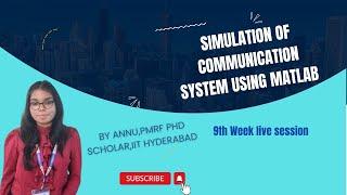 Simulations of Communication Systems Using MATLAB | NPTEL Live Session 9 | Prof. Ribhu, IIT Guwahati