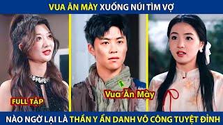 Vua Ăn Mày Xuống Núi Tìm Vợ, Nào Ngờ Lại Là Thần Y Ẩn Danh Có Võ Công Tuyệt Đỉnh | review phim