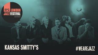 Kansas Smitty’s | EFG London Jazz Festival 2020