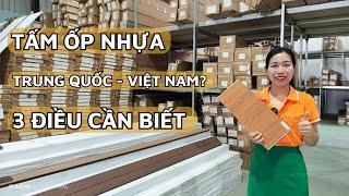 3 điều Đại Lý Tấm ốp Nhựa cần biết về Hàng Nhập Trung Quốc và SX Việt Nam Lê Hạ Haroma