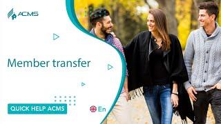 Member transfer