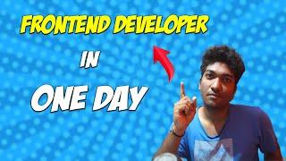 How to become a Front End Developer in ONE DAY? | Tamil