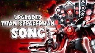 UPGRADED TITAN SPEAKERMAN SONG (Official Video) Prod. TheRamFam