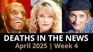 Who Died This Week | April 2025 #4 Celebrity Deaths & More
