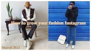 How to grow your fashion Instagram | Fit-Pics 101 | March 2021 | Road to 10K.