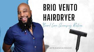 Beard Care Cleansing Routine feat. Brio Vento Hair Dryer