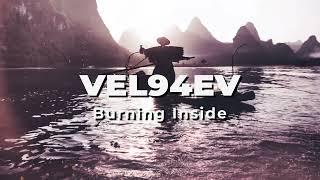 VEL94EV - Burning Inside (Epic Hardwave Music)