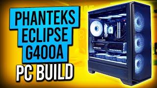 Phanteks Eclipse G400A Build