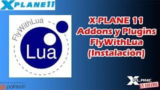 X-Plane 11 | Addons y Plugins | FlyWithLua