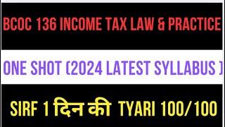 Income tax law & practice one shot | Bcoc 136 one shot | income tax law & practice playlist