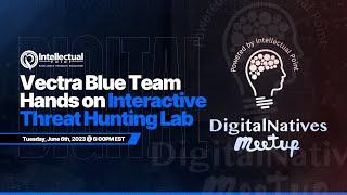 Vectra Blue Team - Hands on Interactive Threat Hunting Lab