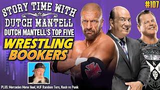 Story Time with Dutch Mantell 107 | Dutch Mantell's Top 5 Wrestling Bookers