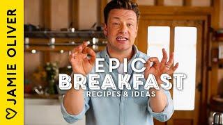 Epic Breakfast Ideas & Recipes By Jamie Oliver