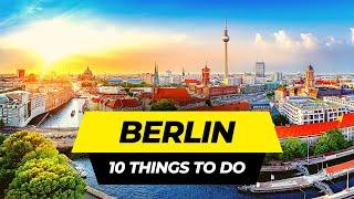 Top 10 Things to do in Berlin 2025 | Germany Travel Guide