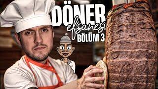 DÖNER SATIŞLARIMIZ TAM GAZ DEVAM EDİYOR! | DÖNER EFSANESİ | BÖLÜM 3 |