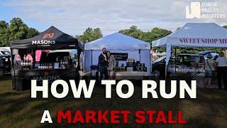 How to Run a Market Stall