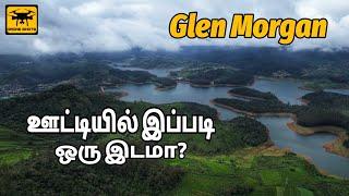 Ooty-யில் இப்படி ஒரு இடமா? | Glen Morgan - Avalanche Lake | Heaven Explorer