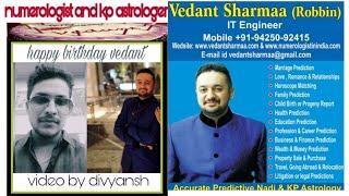 Happy Birthday Vedant Sharmaa  Best Astrologer & Numerologist In India (Govinda's Fan)