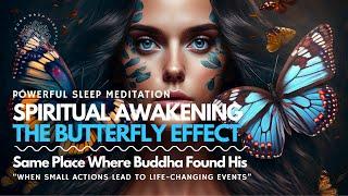 Powerful Sleep Meditation  : The Butterfly Effect  ️ Higher Self Spiritual Awakening