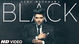 Guru Randhawa: BLACK (Official Video) Bhushan Kumar | Bunty Bains, Davvy S, Preet S, Krishna M