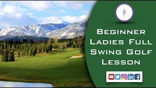 Full Swing Golf Lesson for a female beginner golfer.