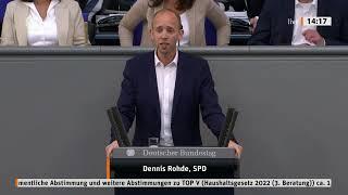 Rede von Dennis Rohde vom 03.06.2022 zum Bundeshaushalt 2022 (3. Lesung und Schlussrunde)