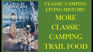 Living History: More Classic Camping Food