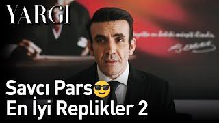 Yargı | Savcı Pars En İyi Replikler 2 