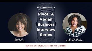 Pivot! Vegan Business Interview: Taylor Wolfram RD