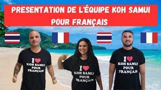 [MON ÉQUIPE] AGENCE KOH SAMUI POUR FRANÇAIS , QUI SOMMES NOUS ????