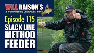 Slack Line Method Feeder | Will Raison Fishing