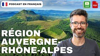 La région Auvergne-Rhône-Alpes | Français COURANT. B1