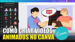 [PASSO A PASSO] CRIAR VÍDEO ANIMADO COM CANVA