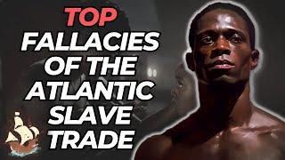 Top Fallacies Of The Atlantic Slave Trade: "Blacks Selling Blacks"