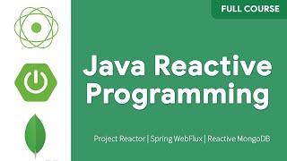 Spring Reactive Full Course | Spring Boot WebFlux | Project Reactor | Reactive MongoDB