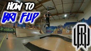 Raymond Warner How To: BRI FLIP