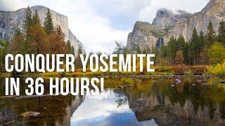 How We Conquered Yosemite in 36 Hours!