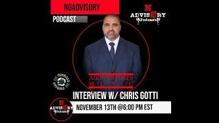 No Advisory Podcast EXCLUSIVE Interview w/ Chris Gotti Lorenzo