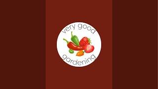 VeryGoodGardening is live!