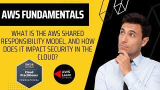 Q4. What is the AWS Shared Responsibility Model, and how does it impact security in the cloud?